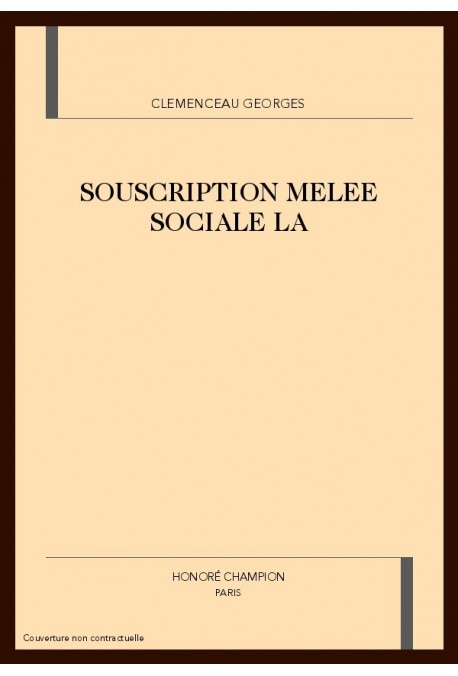 SOUSCRIPTION LA MÊLÉE SOCIALE