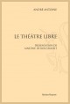 LE THÉÂTRE LIBRE