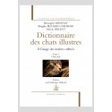 DICTIONNAIRE DES CHATS ILLUSTRES TOME 1 - CHATS RÉELS
