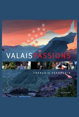 VALAIS PASSIONS