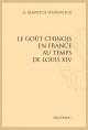 LE GOÛT CHINOIS EN FRANCE AU TEMPS DE LOUIS XIV