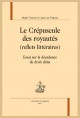 LE CRÉPUSCULE DES ROYAUTÉS (REFLETS LITTÉRAIRES)