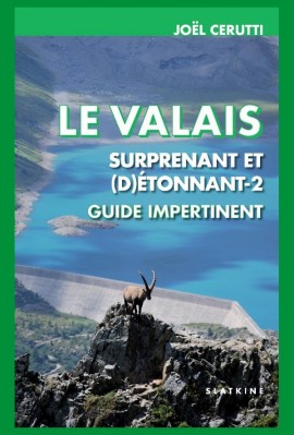 LE VALAIS SURPRENANT ET (D)ÉTONNANT 2