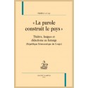 LA PAROLE CONSTRUIT LE PAYS