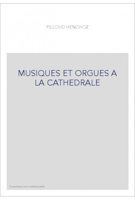 MUSIQUES ET ORGUES A LA CATHEDRALE