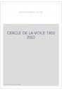 CERCLE DE LA VOILE 1903 2003