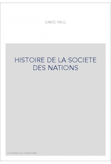 HISTOIRE DE LA SOCIETE DES NATIONS