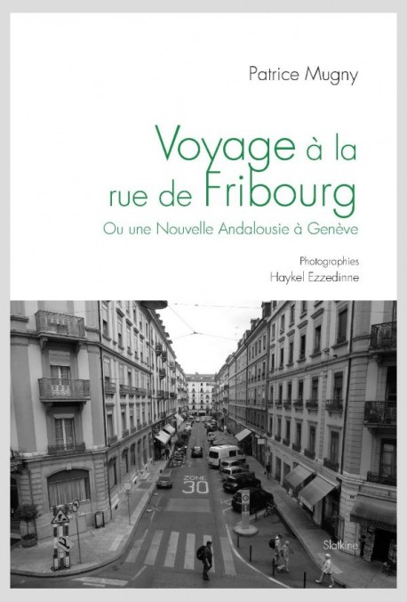 VOYAGE À LA RUE DE FRIBOURG