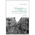 VOYAGE À LA RUE DE FRIBOURG