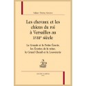 LES CHEVAUX ET LES CHIENS DU ROI À VERSAILLES AU XVIII SIÈCLE
