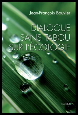 DIALOGUE SANS TABOU SUR L ECOLOGIE