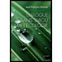 DIALOGUE SANS TABOU SUR L ECOLOGIE