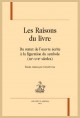 LES RAISONS DU LIVRE. DU STATUT DE L’OEUVRE ÉCRITE À LA FIGURATION DU SYMBOLE (XIIE - XVIIE SIÈCLES)