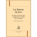 LES RAISONS DU LIVRE. DU STATUT DE L’OEUVRE ÉCRITE À LA FIGURATION DU SYMBOLE (XIIE - XVIIE SIÈCLES)