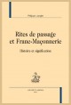 RITES DE PASSAGE ET FRANC-MAÇONNERIE