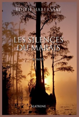 LES SILENCES DU MARAIS