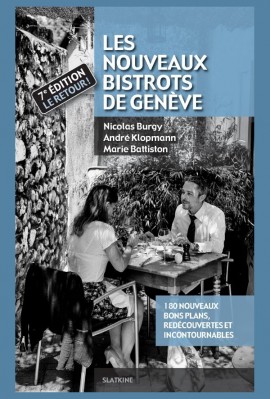 LES NOUVEAUX BISTROTS DE GENÈVE - 7ÈME ÉDITION