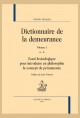 DICTIONNAIRE DE LA DEMEURANCE, 2 VOLUMES