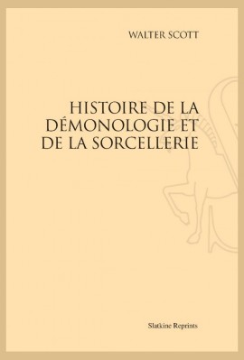 HISTOIRE DE LA DÉMONOLOGIE ET DE LA SORCELLERIE