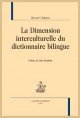 LA DIMENSION INTERCULTURELLE DU DICTIONNAIRE BILINGUE