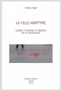LA VILLE MARTYRE