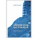 HISTOIRE D'UN QUI S'EN ALLA