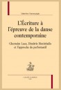 L'ÉCRITURE À L'ÉPREUVE DE LA DANSE CONTEMPORAINE