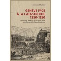 GENÈVE FACE À LA CATASTROPHE 1350-1950