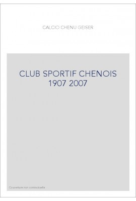 CLUB SPORTIF CHENOIS 1907 2007