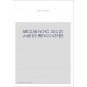 MEDIAS NORD SUD 25 ANS DE RENCONTRES