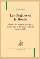 LES ORIGINES ET LE MONDE