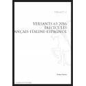 VERSANTS 63 2016 FASCICULES FRANÇAIS-ITALINE-ESPAGNOL