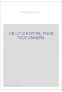 UN LIT D'HOPITAL POUR TOUT UNIVERS.