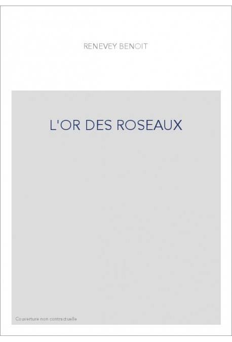L'OR DES ROSEAUX