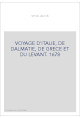 VOYAGE D'ITALIE, DE DALMATIE, DE GRECE ET DU LEVANT. 1678