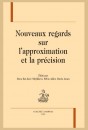 NOUVEAUX REGARDS SUR L'APPROXIMATION ET LA PRÉCISION