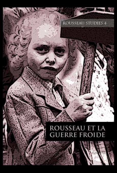 ROUSSEAU ET LA GUERRE FROIDE