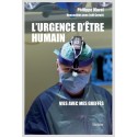 L'URGENCE D'ÊTRE HUMAIN