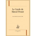 LE CERCLE DE MARCEL PROUST, TOME 1.