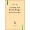 FÉCONDITÉ DE LA BIBLE HÉBRAÏQUE