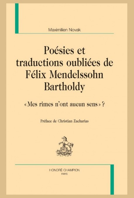 POÉSIES ET TRADUCTIONS OUBLIÉES DE FÉLIX MENDELSSOHN BARTHOLDY