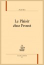 LE PLAISIR CHEZ PROUST