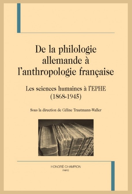 DE LA PHILOLOGIE ALLEMANDE À L'ANTHROPOLOGIE FRANÇAISE