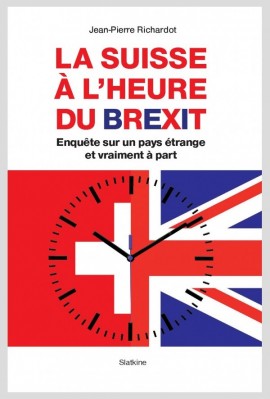 LA SUISSE À L'HEURE DU BREXIT