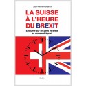 LA SUISSE À L'HEURE DU BREXIT