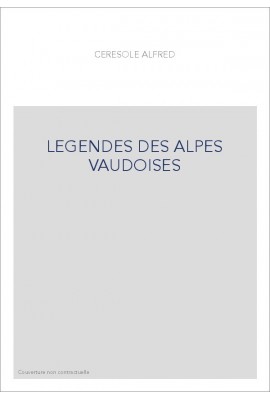 LEGENDES DES ALPES VAUDOISES