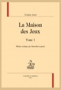 LA MAISON DES JEUX. TOME 1