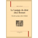 LE LANGAGE DU DÉSIR CHEZ BOSSUET