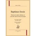 BAPTÊMES FORCÉS