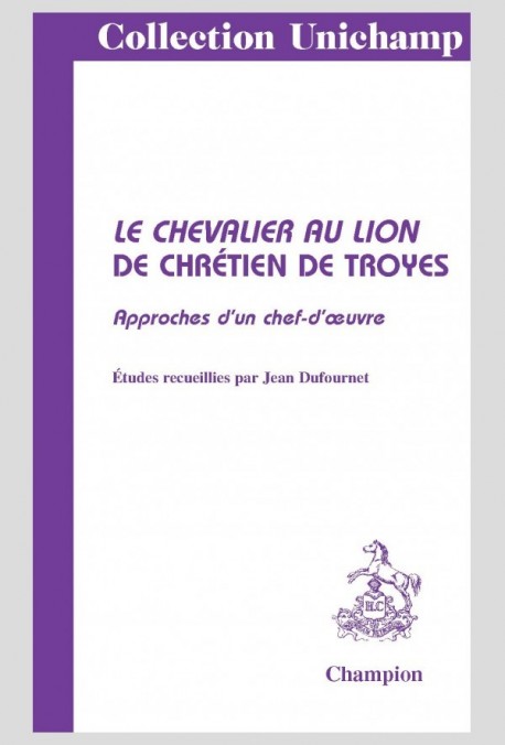 LE CHEVALIER AU LION DE CHRÉTIEN DE TROYES